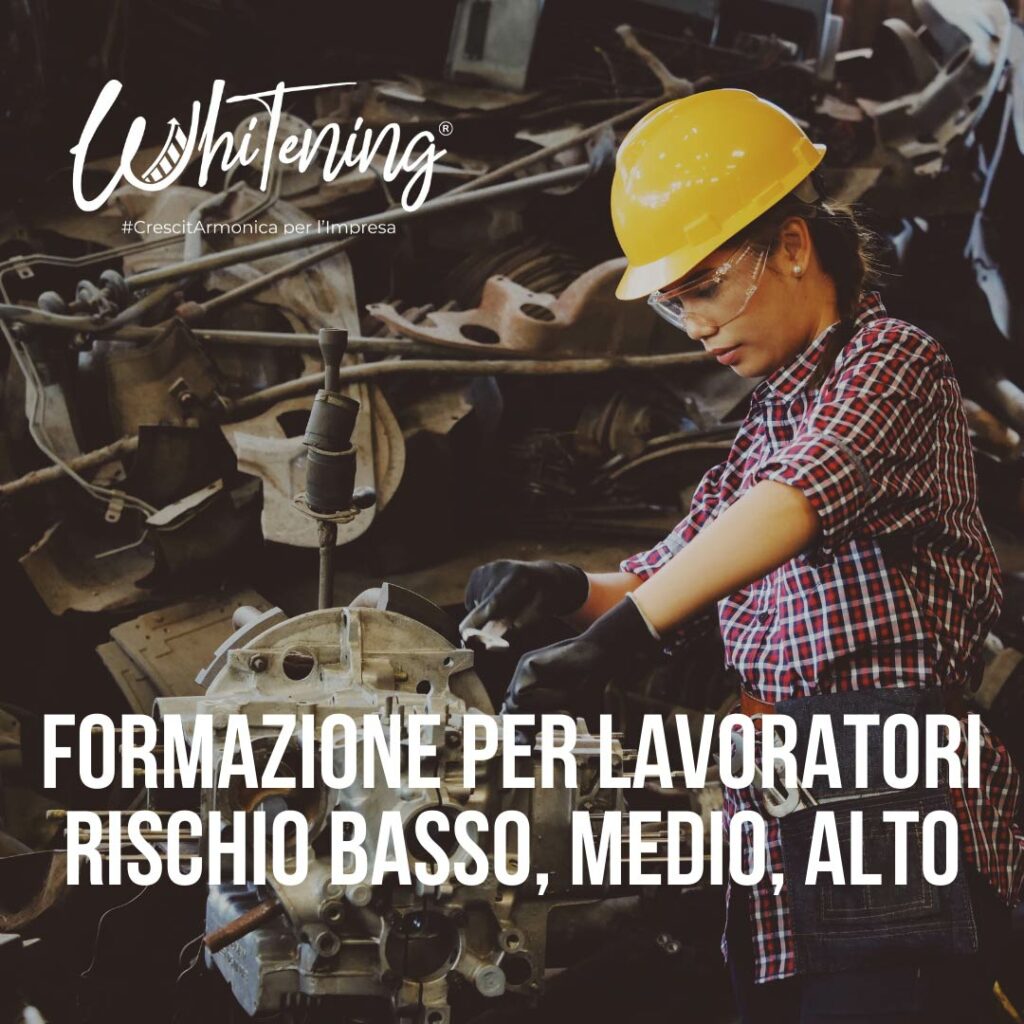 Formazione dei Lavoratori rischio Basso, Medio, Alto